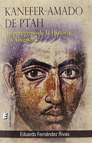 9788416085903: Kanefer-Amado de Ptah: Un peregrino de la Historia. Los ancestros (SIN COLECCION)