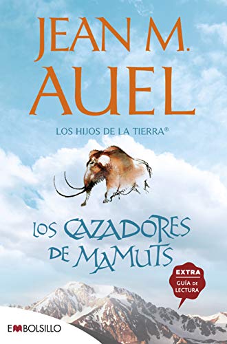 Beispielbild fr Los cazadores de mamuts: La ms bella saga prehistrica jams contada. (EMBOLSILLO) zum Verkauf von medimops