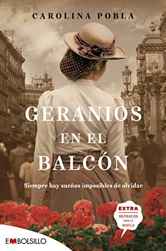 Beispielbild fr Geranios en el balcn : una historia de ilusiones y renuncias zum Verkauf von Agapea Libros