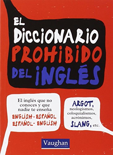 Stock image for El Diccionario Prohibido del ingls for sale by AG Library