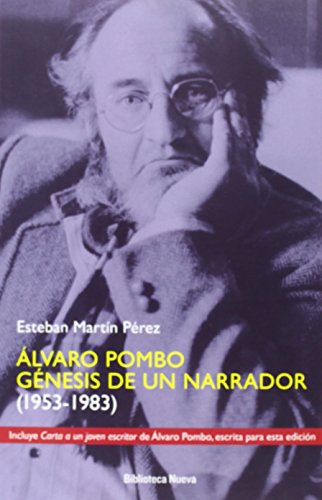 Imagen de archivo de ALVARO POMBO: GENESIS DE UN NARRADOR (1953-1983) a la venta por KALAMO LIBROS, S.L.