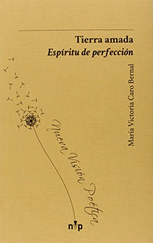 Stock image for TIERRA AMADA - ESPIRITU DE PERFECCION for sale by KALAMO LIBROS, S.L.