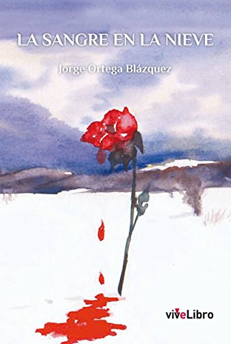 Imagen de archivo de La sangre en la nieve a la venta por Librera Prez Galds