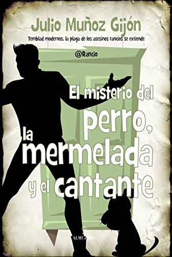 Imagen de archivo de EL MISTERIO DEL PERRO, LA MERMELADA Y EL CANTANTE a la venta por KALAMO LIBROS, S.L.