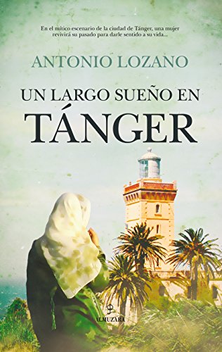 Imagen de archivo de UN LARGO SUEÑO EN TÁNGER a la venta por KALAMO LIBROS, S.L.