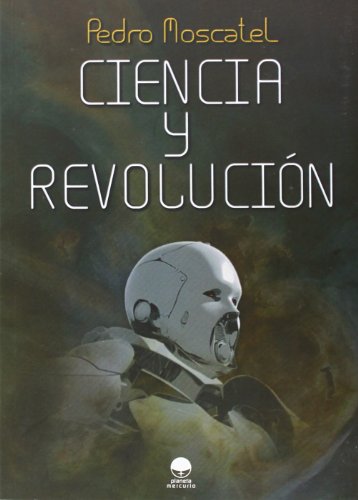 9788416101108: Ciencia y Revolucin (Planeta Mercurio)