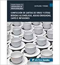 Imagen de archivo de Elaboracin de vinos, otras bebidas alcohlicas, aguas, cafs e infusi a la venta por Iridium_Books