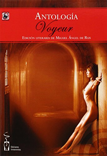 Stock image for ANTOLOGIA VOYEUR for sale by KALAMO LIBROS, S.L.