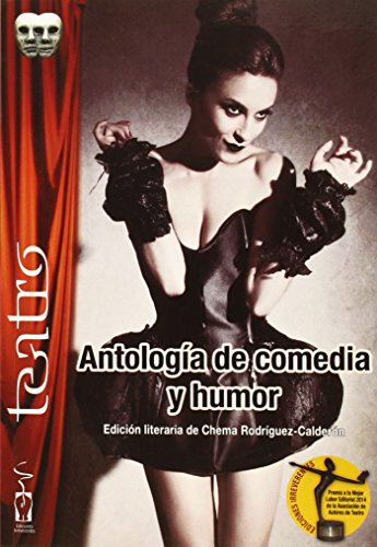 Beispielbild fr Antologa de comedia y humor : monlogos, dilogos, teatro breve y cuentacuentos zum Verkauf von Revaluation Books