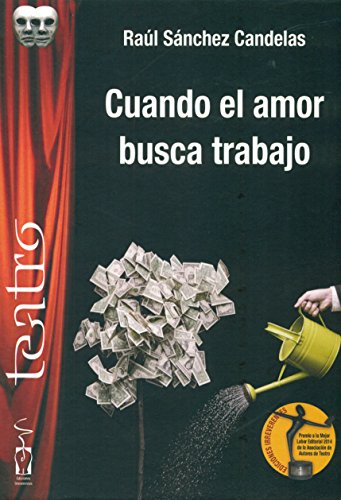 Imagen de archivo de CUANDO EL AMOR BUSCA TRABAJO a la venta por KALAMO LIBROS, S.L.