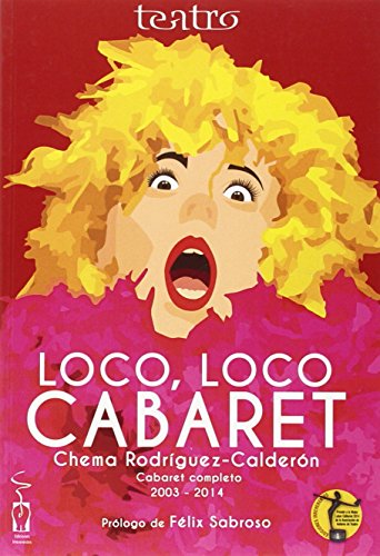 9788416107483: Loco, loco cabaret: Cabaret completo: 2003-2014 (SIN COLECCION)