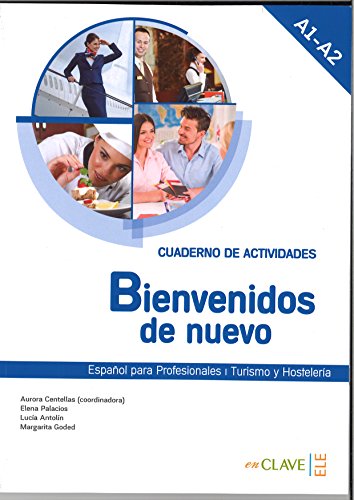 Imagen de archivo de Bienvenidos de nuevo: Espanol para profesionales (2016 ed.): Cuaderno de activ a la venta por medimops