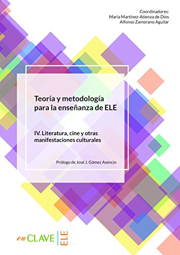 Stock image for Teoria y metodologia para la ensenanza de ELE: Volumen IV - Literatura, ci for sale by Revaluation Books