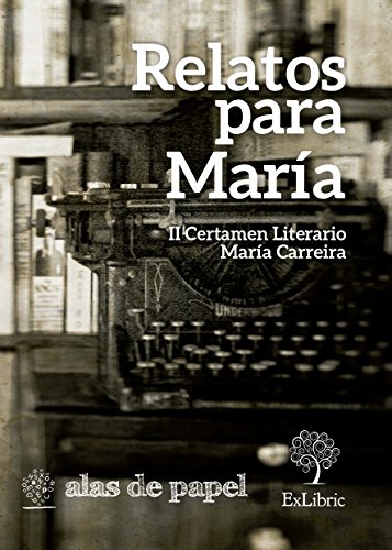 Imagen de archivo de RELATOS PARA MARA. II CERTAMEN LITERARIO MARA CARREIRA a la venta por Zilis Select Books