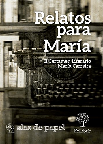 Stock image for RELATOS PARA MARA. II CERTAMEN LITERARIO MARA CARREIRA for sale by Zilis Select Books