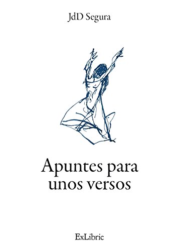 Stock image for APUNTES PARA UNOS VERSOS for sale by KALAMO LIBROS, S.L.