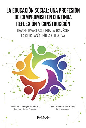 Imagen de archivo de La educaci n social: una profesi n de compromiso en continua reflexi n y construcci n a la venta por Iridium_Books