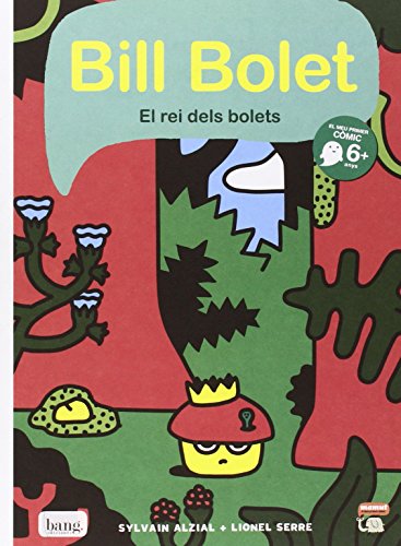 Beispielbild fr BILL BOLET EL REI DELS BOLETS zum Verkauf von AG Library