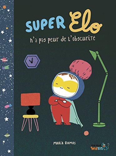 9788416114597: Super Elo n'a pas peur de l'obscurite (French Edition)