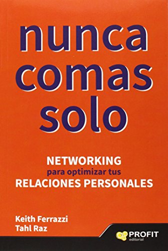 Stock image for Nunca comas solo : networking para optimizar tus relaciones personales for sale by medimops