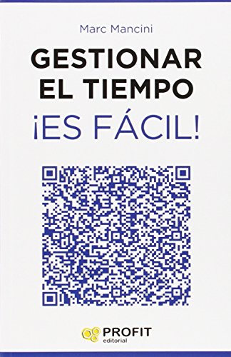 Stock image for GESTIONAR EL TIEMPO ES FACIL! for sale by KALAMO LIBROS, S.L.