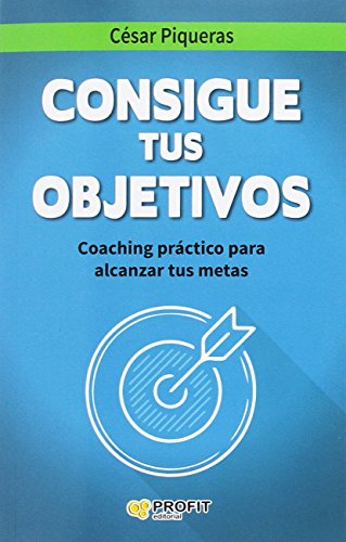 Stock image for CONSIGUE TUS OBJETIVOS for sale by Siglo Actual libros