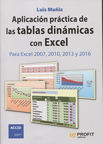 9788416115969: Aplicacin prctica de las tablas dinmicas con Excel: Para Excel 2007, 2010, 2013 y 2016