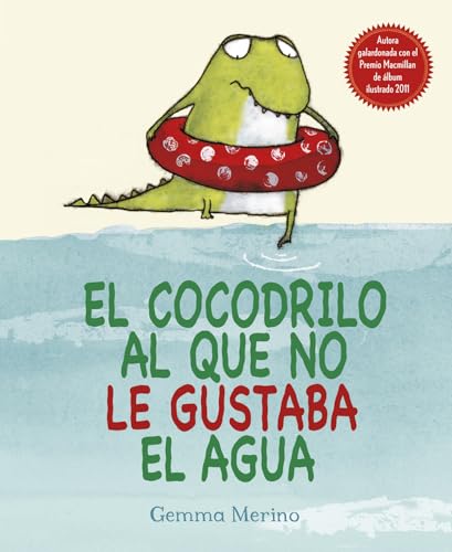 Beispielbild fr El Cocodrilo al que no le Gustaba el Agua zum Verkauf von Better World Books: West