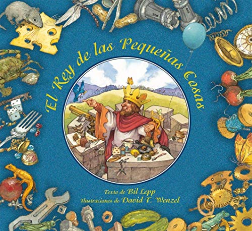 Beispielbild fr EL REY DE LAS PEQUEAS COSAS zum Verkauf von KALAMO LIBROS, S.L.