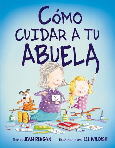 Stock image for Como Cuidar A Tu Abuela = How to Babysit a Grandma for sale by ThriftBooks-Dallas