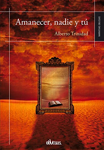 Beispielbild fr Amanecer, nadie y tú (Spanish Edition) zum Verkauf von Books From California