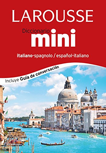 Larousse mini diccionario. Italiano-spagnolo/español-italiano.