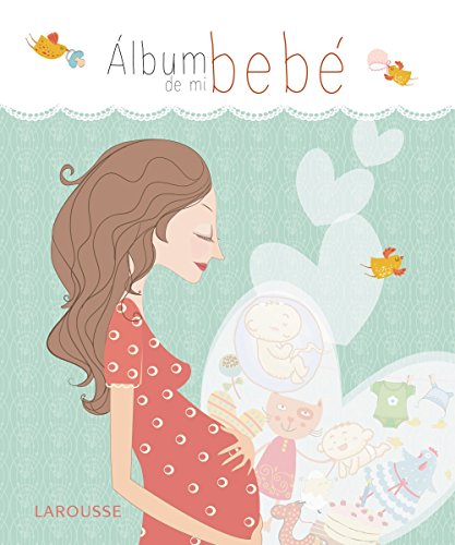 Beispielbild fr lbum de mi beb (Larousse - Libros Ilustrados/ Prcticos - Vida Saludable) zum Verkauf von medimops