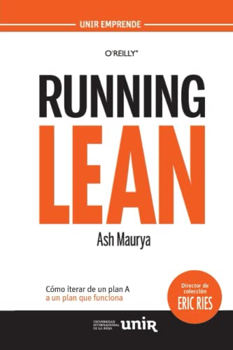 Beispielbild fr Running Lean : cmo iterar de un plan A a un plan que funciona (UNIR Emprende) zum Verkauf von medimops