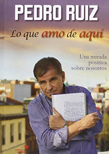 Stock image for Lo que amo de aqu : una mirada positiva sobre nosotros for sale by Revaluation Books