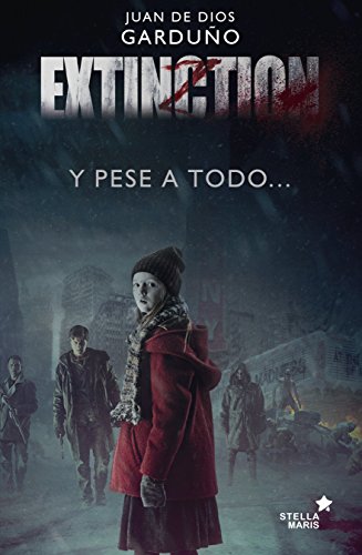 Stock image for Extinction : y pese a todo-- (Novela) for sale by medimops