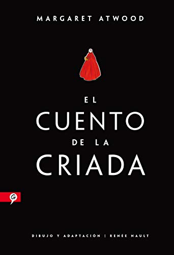 Stock image for El cuento de la criada (Novela grfica) / The Handmaid's Tale (Graphic Novel) (El Cuento De La Criada/ the Handmaid's Tale) (Spanish Edition) for sale by SoferBooks