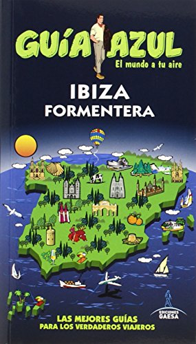9788416137510: Ibiza y Formentera: IBIZA Y FORMENTERA GUA AZUL