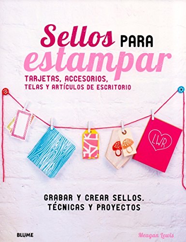 Imagen de archivo de Sellos para estampar: Tarjetas, accesorios, telas y artculos de escritorio a la venta por mountain