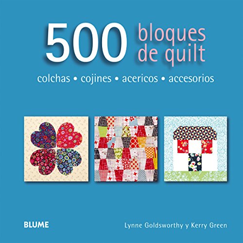 9788416138173: 500 bloques de quilt: colchas, cojines, acericos, accesorios
