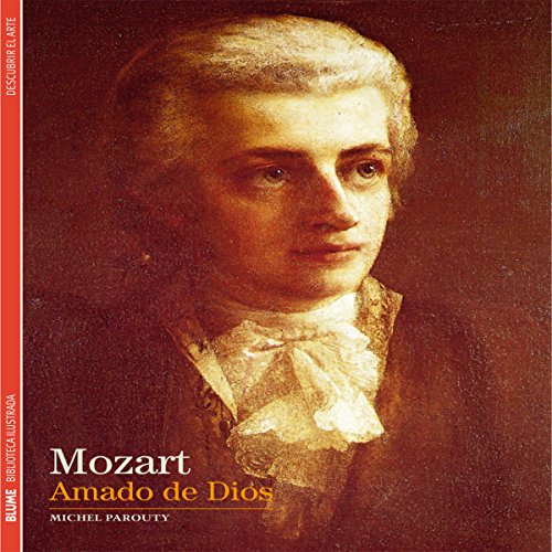 9788416138470: Biblioteca ilustrada : Mozart, amado de Dios
