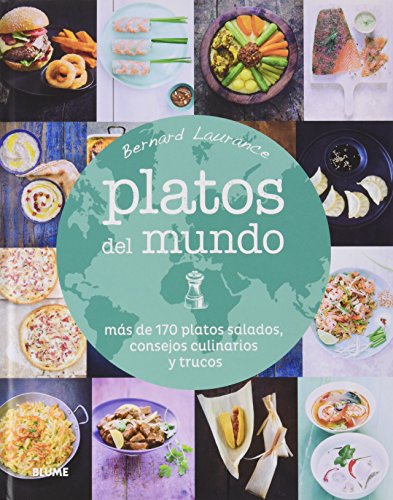 Stock image for PLATOS DEL MUNDO: MAS DE 170 PLATOS SALADOS, CONSEJOS CULINARIOS Y TRUCOS for sale by KALAMO LIBROS, S.L.