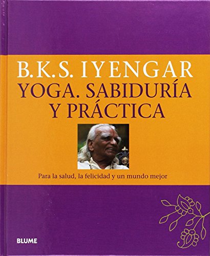 Imagen de archivo de Libro Yoga. Sabiduria Y Practica - Bellur K. S. Iyengar a la venta por Juanpebooks