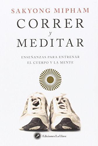 Beispielbild fr Correr y meditar: Enseanzas para entrenar el cuerpo y la mente zum Verkauf von Ammareal