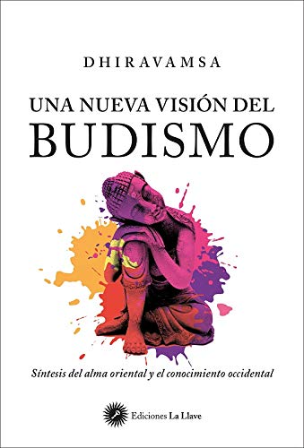 Imagen de archivo de Una Nueva Vision Del Budismo - Dhiravamsa, Vitchir R. a la venta por Juanpebooks