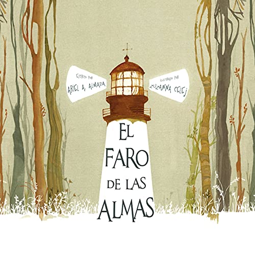 Beispielbild fr El Faro de Las Almas (the Lighthouse of Souls) : (the Lighthouse of Souls) zum Verkauf von Better World Books: West