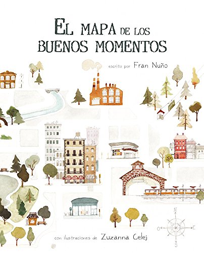 Beispielbild fr El Mapa De Los Buenos Momentos (The Map of Good Memories) zum Verkauf von Blackwell's