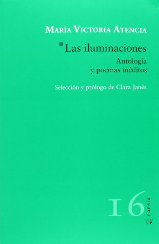 9788416148028: LAS ILUMINACIONES: Antologa y poemas inditos: 16 (POESIA)