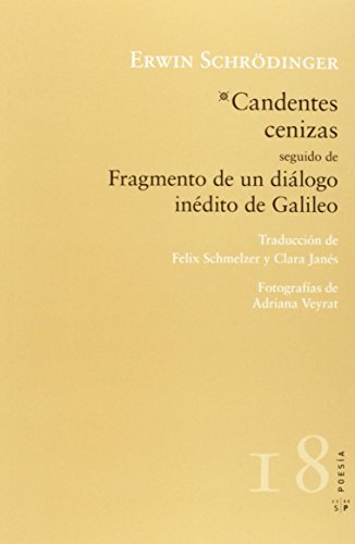 Beispielbild fr CANDENTES CENIZAS, SEGUIDO DE FRAGMENTO DE UN DILOGO INDITO DE GALILEO GALILEO zum Verkauf von KALAMO LIBROS, S.L.