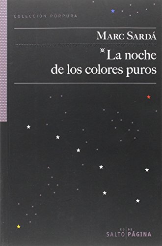 Imagen de archivo de LA NOCHE DE LOS COLORES PUROS a la venta por KALAMO LIBROS, S.L.